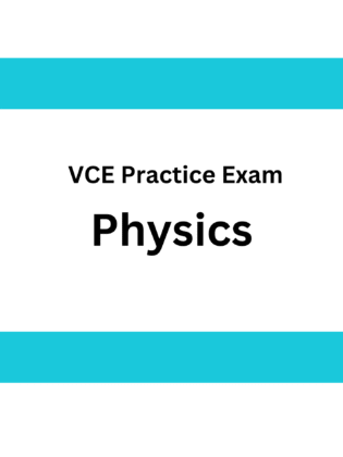 VCE Physics Practice Exam