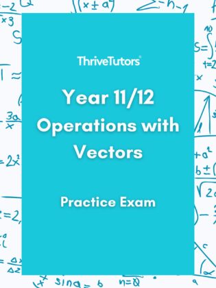 Year 11/12 Operations with Vectors Practice Exam