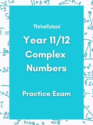Year 11/12 Complex Numbers Practice Exam